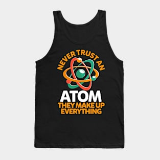Atom Science Chemist Chemistry Tank Top